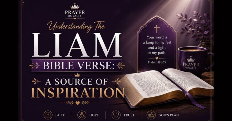 Understanding The LIAM Bible Verse