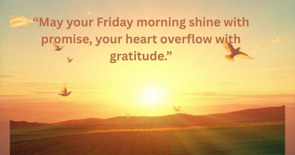 Beautiful Good Morning Friday Blessings