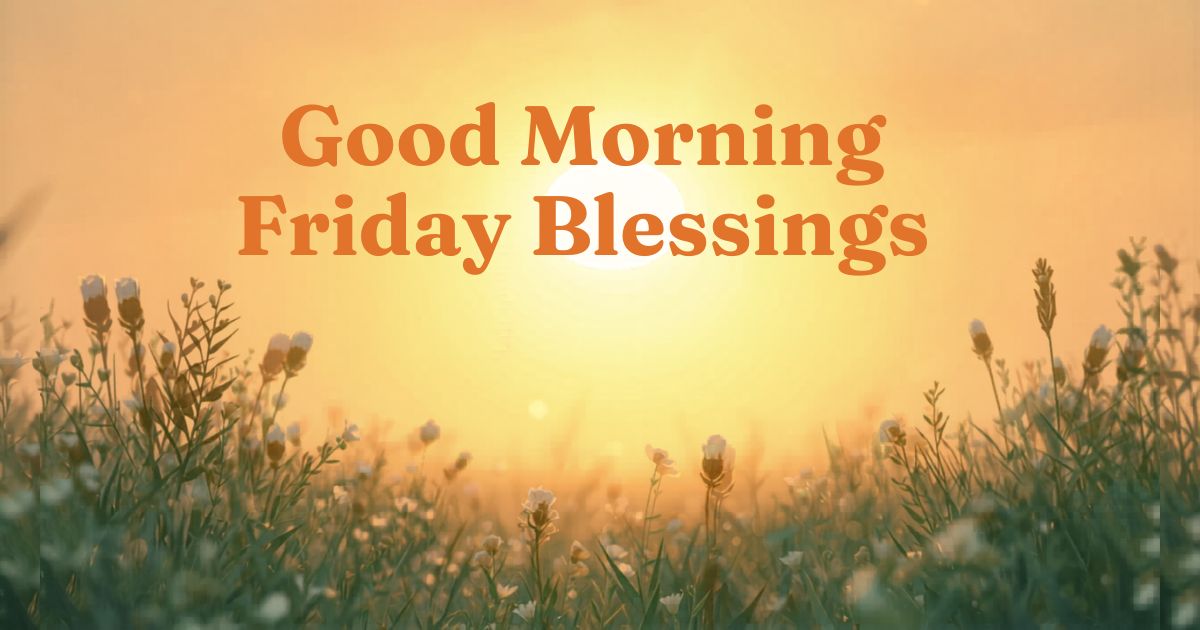 Good Morning Friday Blessings